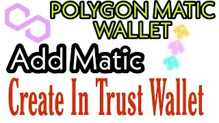 What Is Matic (Polygon) Wallet | How To Create Polygon Wallet address
