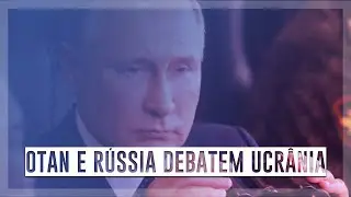 Otan e Rússia debatem segurança e a crise na Ucrânia