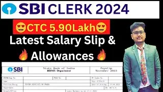 SBI Clerk Latest Salary Slip | SBI Clerk Salary 2024 New Joinee|SBI Clerk Salary Perks & Allowances