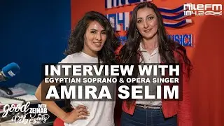 Interview With Egyptian Soprano & Opera singer, Amira Selim