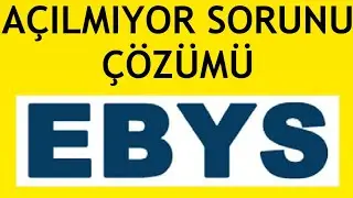 Ebys Açılmıyor Sorunu Çözümü