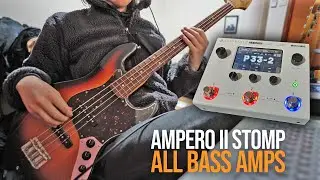 Ampero II Stomp - All Bass Amps