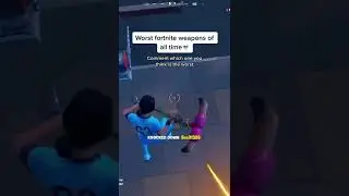 THE WORST FORTNITE GUNS OF ALL TIME🤣