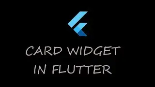 10. Flutter Card Widget