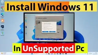 How to Install Windows 11 in Laptop & Pc | Install Windows 11 In Unsupported Pc Without TPM 2.0