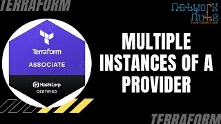 Terraform Multiple Instances of a Provider - Terraform Certified Associate