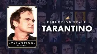 How Quentin Tarantino Keeps You Hooked — Directing Styles Explained