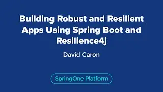 Building Robust and Resilient Apps Using Spring Boot and Resilience4j