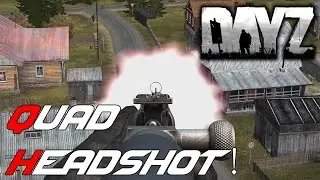 Insane Quad Headshot Squad Wipe! DayZ Standalone Gameplay