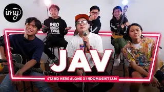 JAV - Stand Here Alone Ft. IndomusikTeam | PETIK