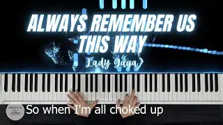 Lady Gaga - Always Remember Us This Way (A Star Is Born) | Piano Karaoke