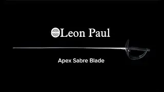 Leon Paul Fencing || Apex FIE Sabre Blade