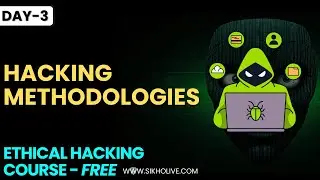 Day-3: Ethical Hacking Methodology Complete Guide !