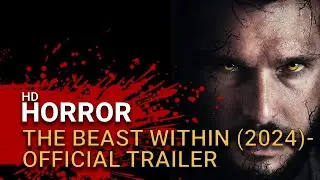 The Beast Within (2024) -  Official Trailer - Werewolf Horror