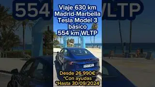 Viaje 630 km #Madrid-#Marbella #TeslaModel3 básico desde 26.990€ con descuentos y ayudas #TestDrive