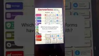 Serverless Platforms / Azure, Aws, GCP..