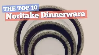 Noritake Dinnerware Sets // The Top 10 Best Sellers 2017