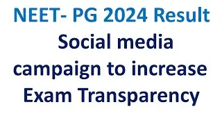 Social media campaign to Increase Exam Transparency,NEET PG-2024 Result Analysis, NEET PG cut off