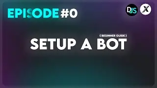 START A DISCORD BOT FROM SCRATCH | BEGINNERS | DISCORD.JS (V14) | #0