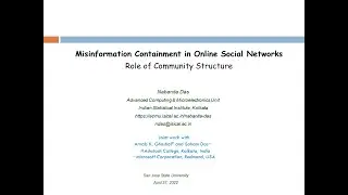 Misinformation Containment in Online Social Networks: Nabanita Das, Indian Statistical Institute