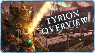 TYRION - Legendary Lord Overview - Total War: WARHAMMER II!