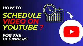 Optimize Your Uploads with YouTube Video Scheduling