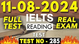 IELTS Reading Test 2024 with Answers | 11.08.2024 | Test No - 285