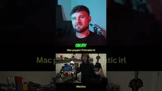 Popping Prismatic IRL ft. Mactics