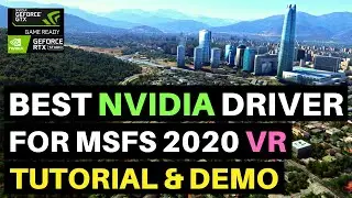 MICROSOFT FLIGHT SIMULATOR | BEST NVIDIA DRIVER FOR VR | REVERB G2 | RTX 3080