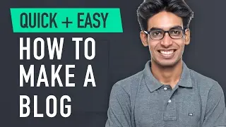 How to Make a Blog - Quick & Easy!