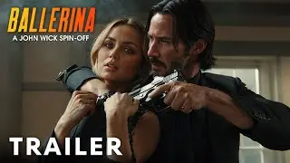 Ballerina: A John Wick Story – First Trailer (2024) Keanu Reeves, Ana de Armas