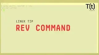 How to use the rev command: 2-Minute Linux Tips