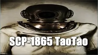 SCP-1865 TaoTao | object class safe