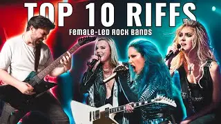 Top 10 GREATEST Guitar RIFFS from FEMALE-LED Rock BANDS! (ft.@FebbreDaChitarra )