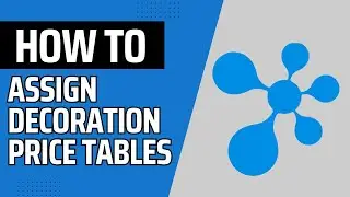 DecoNetwork Tutorial: How to Assign Decoration Price Tables