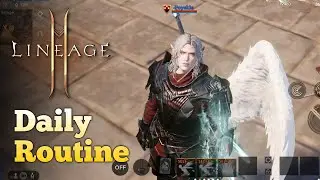 Lineage 2M - Daily Routine | Beginner's Guide