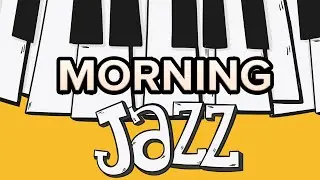 Easy Morning Jazz - Relaxing Music to Wake Up To