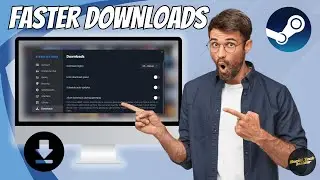 How to Make Steam Download Faster