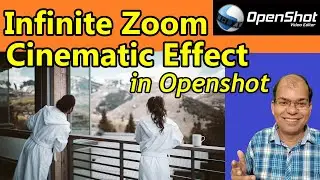 How to create infinite zoom in Openshot | Infinite Zoom | Infinite Zoom Cinematic effect in Openshot