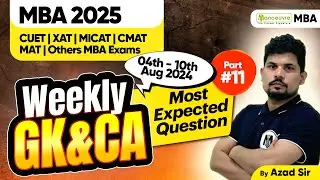 MBA Entrance Exam 2025 Weekly GK & Current Affairs Most Expected Questions | MBACET | CMAT |CUET PG