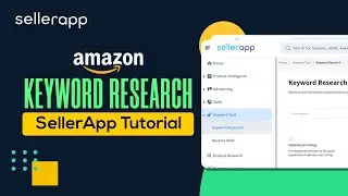 SellerApp Keyword Suite Walkthrough : Discover Amazon Competitor Keywords