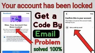 Get a Code By Email problem Solved || Your account has been locked