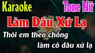 Làm Dâu Xứ Lạ Karaoke Tone Nữ Karaoke Lâm Organ - Beat Mới