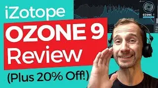 iZotope Ozone 9 Review - AND How to Save 20%! #ozone9 #mastering #izotope