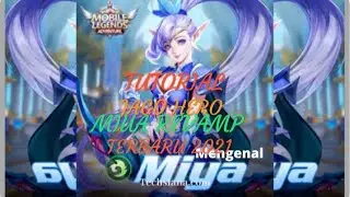TUTORIAL JAGO HERO MIYA REVAMP 2021 MOBILE LEGENDS! INDONESIA