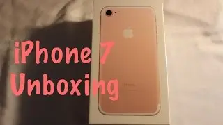 iPhone 7 Unboxing - Rose Gold 