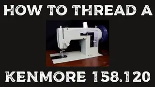 How to Thread Kenmore 158.120