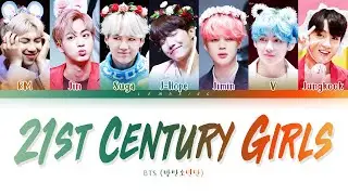 BTS 21st Century Girl Lyrics (방탄소년단 21세기 소녀 가사) [Color Coded Lyrics/Han/Rom/Eng]