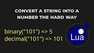 Convert a string into a number the hard way / Lua Scripting