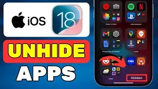 How to Unhide Apps on iPhone iOS 18